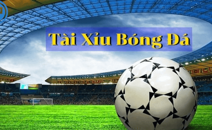 Tài xỉu bóng đá là gì?