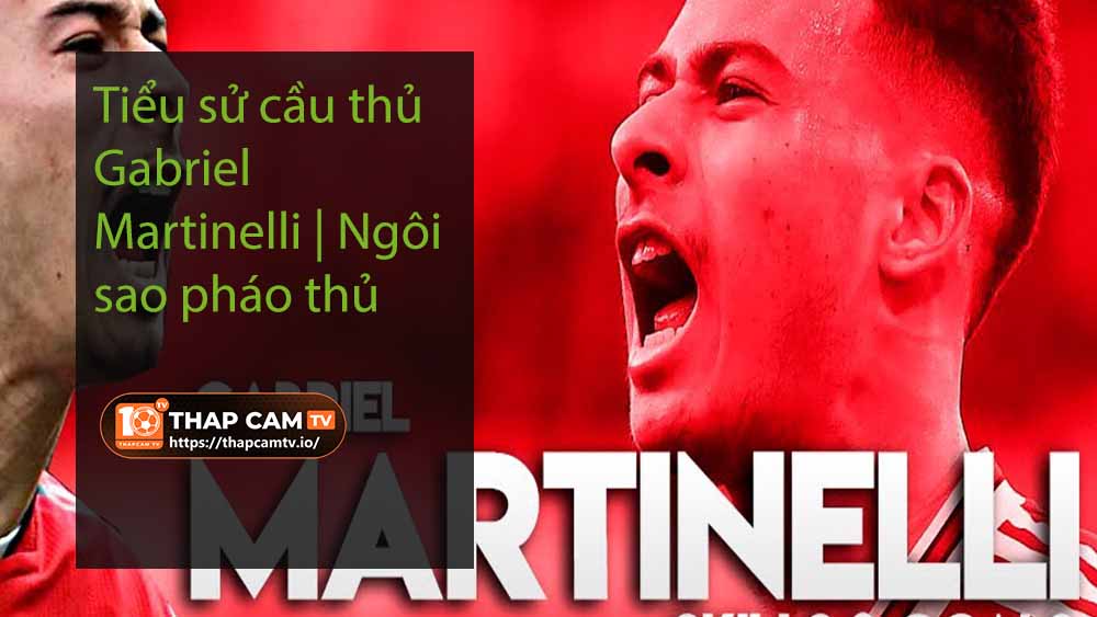 Gabriel Martinelli